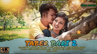 TABER BARI 2 // NEW SANTHALI FULL VIDEO 2022 // RAKESH \u0026 SHEFALI // BARGE BAHA OFFICIAL