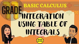 INTEGRATION USING SUBSTITUTION AND TABLE OF INTEGRALS || BASIC CALCULUS