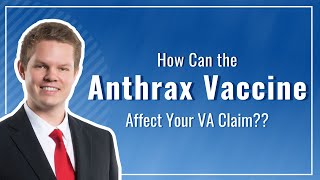 Can The  Anthrax Vaccine You Received in the Gulf War Impact Your VA Disability Claim?