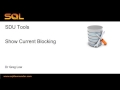 SDU Tools   22   Show Current Blocking in SQL Server