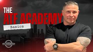 The ATF Academy: Basics