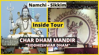 Char Dham Mandir Sikkim | Siddheshwar Dham of Namchi | Char Dham Temple of Namchi | Inside Tour