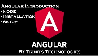 Part 1 Angular Tutorial | Angular setup and Introduction | Angular flow | Create new angular project