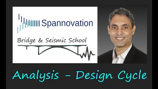 Spannovation Bridge \u0026 Seismic School - Analysis Design Cycle Explained