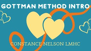 Gottman Method Intro from Constance Nelson LMHC