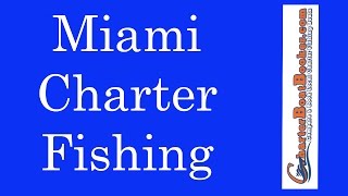 Miami Charter Fishing - Charter Boat Booker