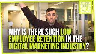 Why is There Such Low Employee Retention in the Digital Marketing Industry?