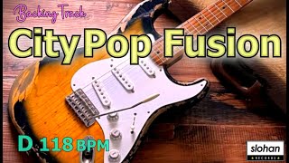 City Pop Fusion ／ Backing Track (D 118 BPM)