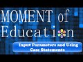 Stored Procedures: Input Parameters and Using Case Statements