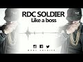 Rdc Soldier - Like a boss