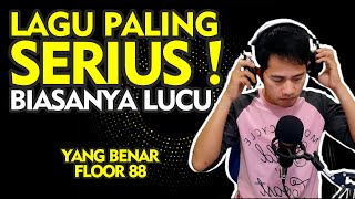 FLOOR 88 - YANG BENAR || REACTION