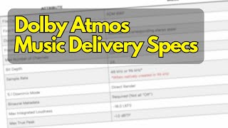 The Essential Guide to Dolby Atmos Music Delivery Specs