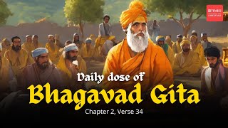 Bhagavad Gita, Chapter 2, Shloka 2.34: Power of Integrity Over Fear | ISKCON Sri Gaur Prabhu