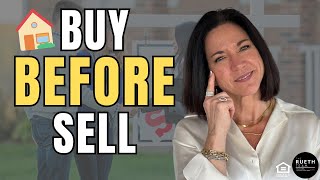 Top 4 Ways To Buy A New Home Before Selling Your Current One | TheRuethTeam.com
