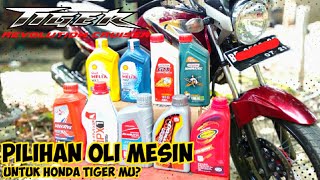 Pilihan Oli Mesin dan Harga Untuk Honda Tiger Mu