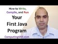 Java Lecture 1: Compile and Run the First Java Program