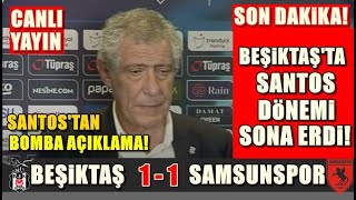 Fernando Santos Basın Toplantısı! Maç Sonu: Beşiktaş 1 - 1 Samsunspor