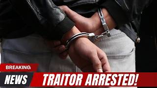 He's Going To Jail — Traitor Arrested After Stunning Discovery