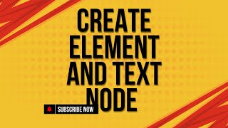 CREATE ELEMENT AND TEXT NODE