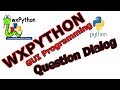 wxPython GUI Programming Creating Question Dialog #14