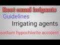 ROOT CANAL IRRIGANTS