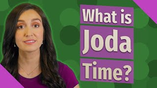 What is Joda Time?
