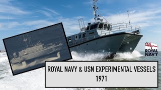 Royal Navy and USN experimental high-speed vessels demonstrated their performance off Portland 1971