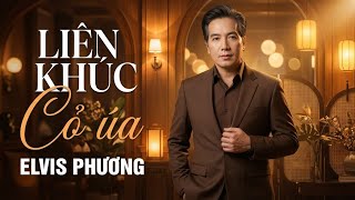 Tình Khúc ELVIS PHƯƠNG Hay Nhất Thập Niên 70 80 90 - Cỏ Úa, Lời Tình Buồn - Nghe Là Mê Ngay