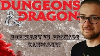 DM Tipps: Homebrew vs Premade Nachteile