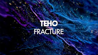 Teho - Fracture (Original mix)