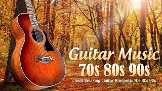 Incredibly Beautiful Autumn Melody! Great Relaxing Guitar Romantic 70s 80s 90s