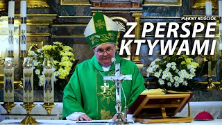 Bp Janusz Mastalski do pielgrzymów: Jesteśmy pięknym Kościołem z perspektywami