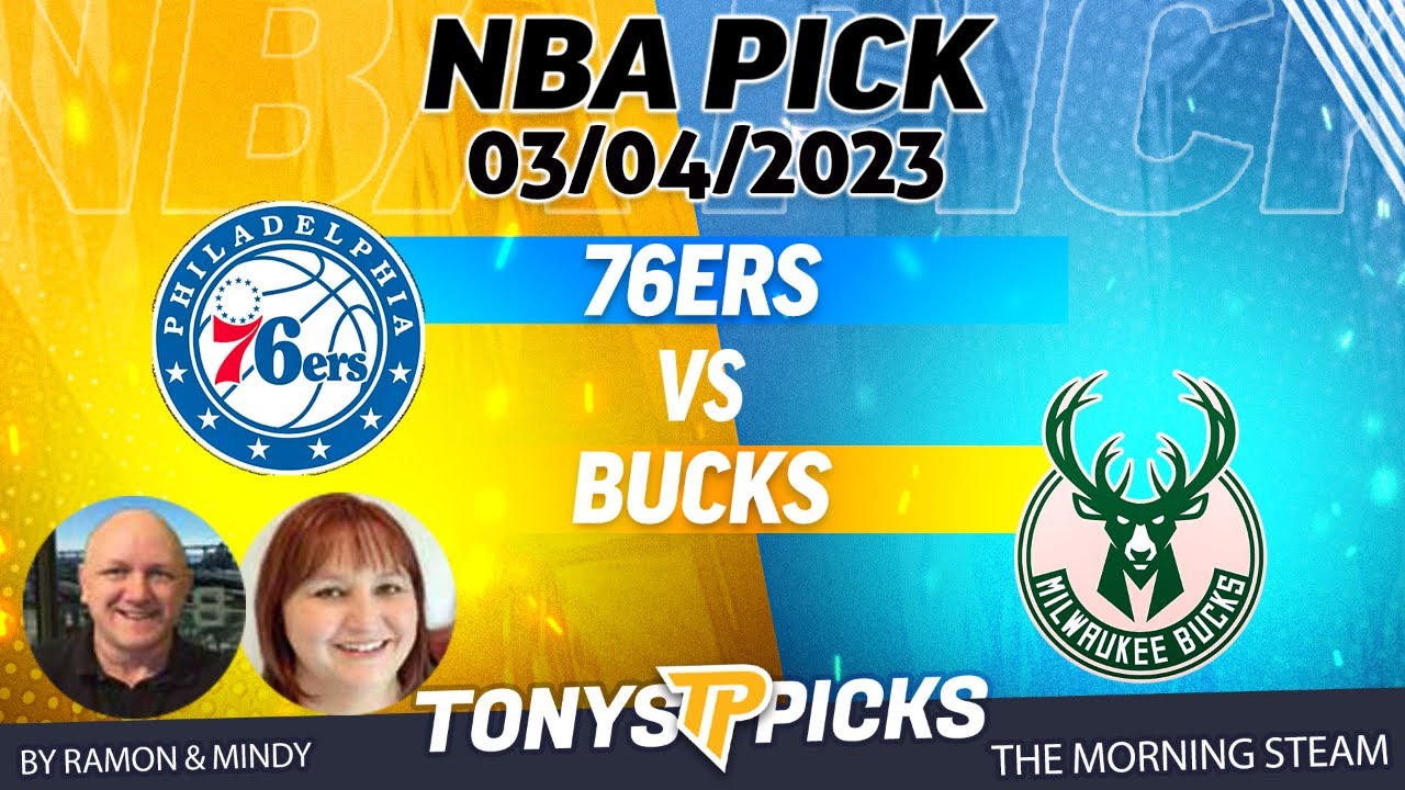 Philadelphia 76ers Vs Milwaukee Bucks 3/4/2023 FREE NBA Picks And ...