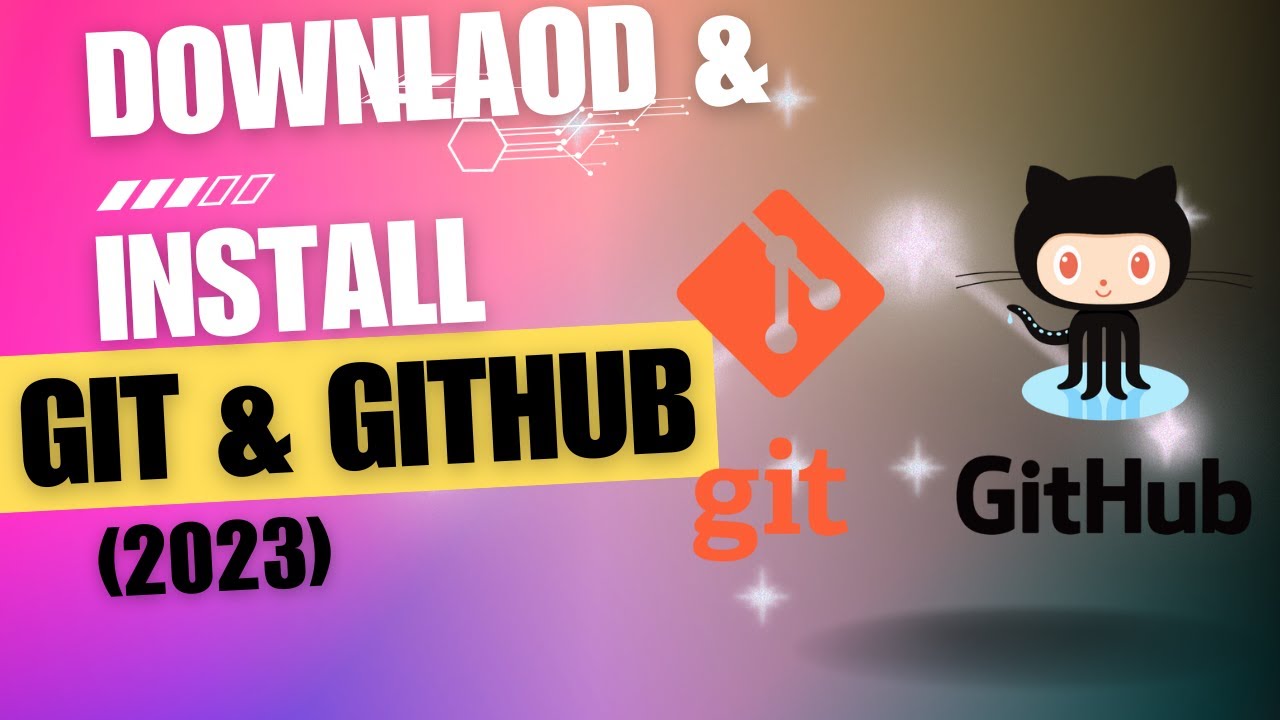 Download & Install Git And GitHub Tutorial | Git Configuration In 4 ...