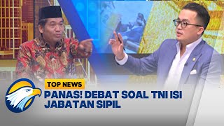 Panas! Debat soal TNI Isi Jabatan Sipil, Ray Rangkuti: Anda Bisa Buat Aturan Lebih Dari Itu!