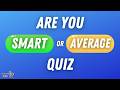 How Smart Are You At General Knowledge? | 50 Quiz Questions | Best Ultimate Quiz