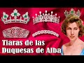 Tiaras de las Duquesa de Alba Cayetana