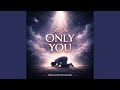 It is Only You Ya Allah