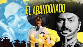 El Abandonado   (1949) Pelicula En HD, Pedro Armendariz