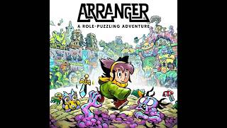 Arranger: A Role-Puzzling Adventure! [Part 5: The conclusion.]