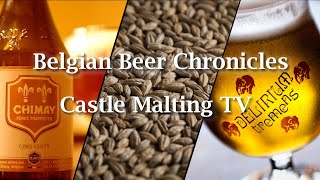 Belgian Beer Chronicles | Castle Malting TV