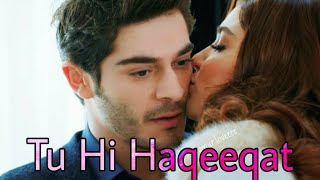 Tu Hi Haqeeqat | Ft-Hayat & Murat | Hindi Romantic Song | Hayat Murat Romantic Scene |New Hindi Song