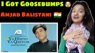 Indian Reaction : Ya Hayuu Ya Qayyum | Amjad Balistani | New Kalaam 2021 | Neha Rana