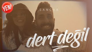 Sancak - Dert Değil (Official Video)
