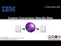 Custom Conversion Step-By-Step
