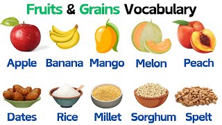 Grains and Fruits Vocabulary For Kids |With Spelling Learn #nurseryrhymes | #learning |GiggleGo Kids