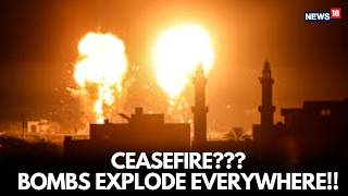 US-Iran Ceasefire News LIVE | War Still ON: Massive Explosions After Ceasefire Announcement