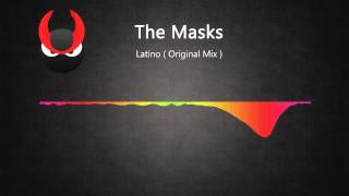 The Masks - Latino ( Original Mix )