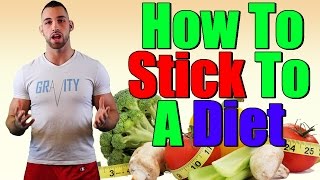 How to stick to a diet | how to Stick to your diet | NEVER FAIL Sticking to a diet again