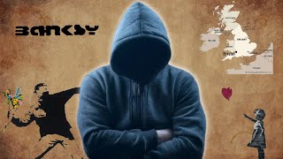 The Great Mystery of Banksy